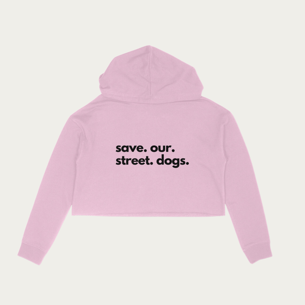 Save Our Street Dogs - Crop Hoodie