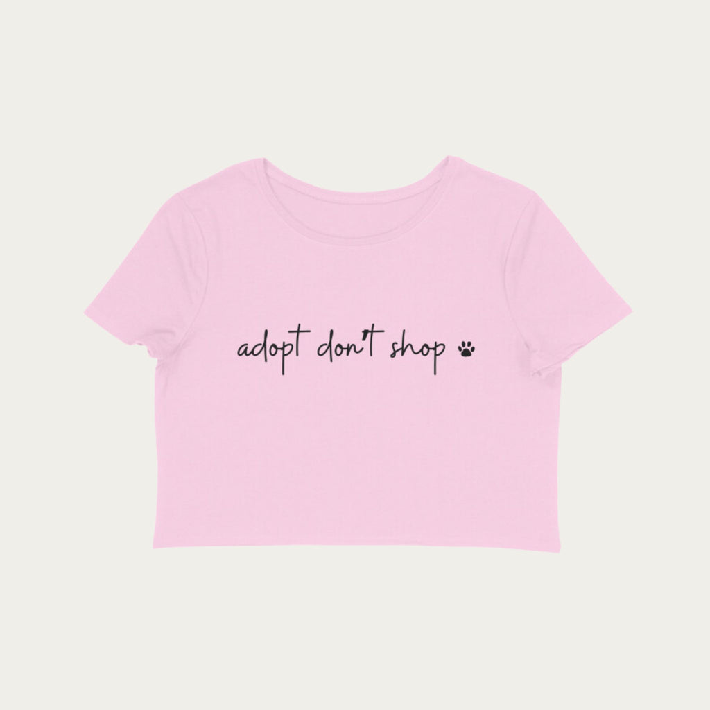 Adopt Don't Shop Crop Top