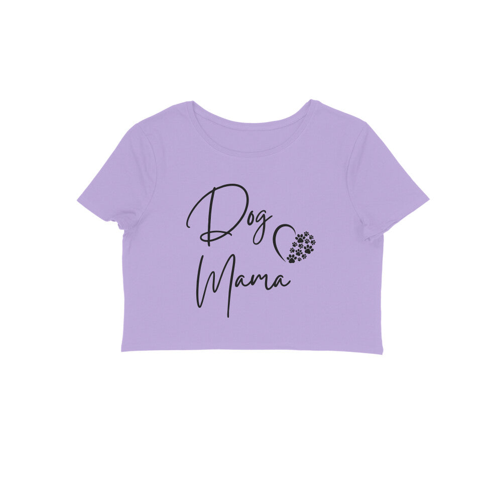 Dog Mama Crop Top